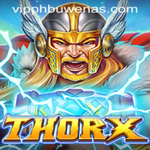 Unveiling ThorX: A Riveting Dive into the World of PHBUWENAS