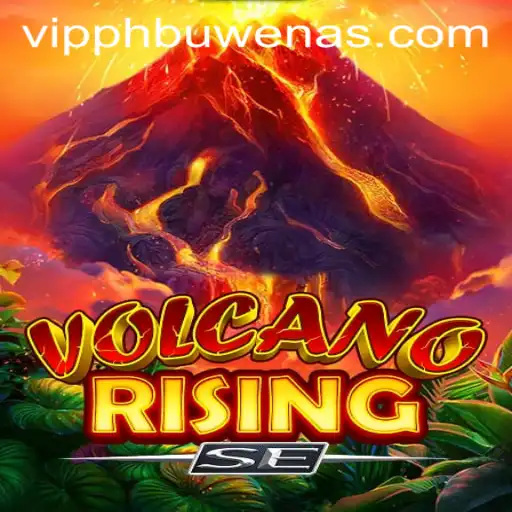 Discover the Thrills of VolcanoRisingSE: An Unforgettable Gaming Experience